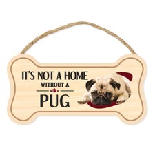 Sign, Wood, Dog Bone, It's Not A Home Without A Pug, 10" x 5"