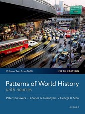 Patterns of World History: Volume Two: From 1400, with Sources by Peter von Sive