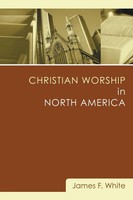 James F. White | Christian Worship In North America | Taschenbuch | Englisch