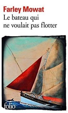 Le bateau qui ne voulait pas flotter von Mowat,Farley | Buch | Zustand sehr gut