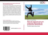 Plan De Negocios De Una Empresa Fabricante De Productos Alimenticios Marioscar D