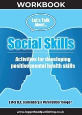 Social Skills Workbook: Activities for developing positive menta