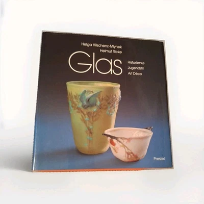 Glas: Historismus Jugendstil Art Déco Band 1: Frankreich Prestel 1985 - Bild 1 von 3