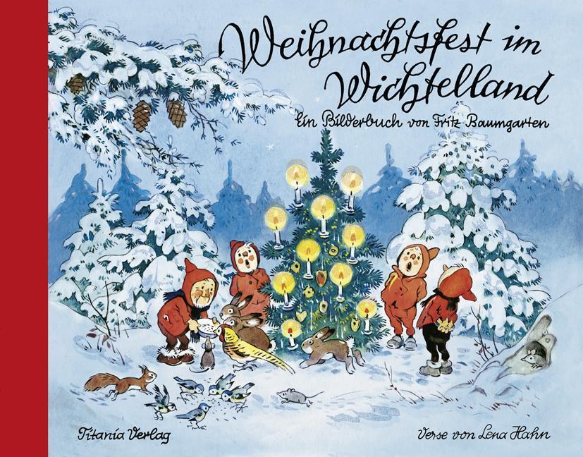 Weihnachtsfest Wichtelland Fritz Baumgarten