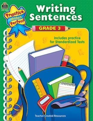 Writing Sentences, Grade 3 by Debra J. Housel and Teacher Created Resources Staf