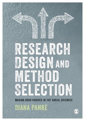 Research Design & Method Selection: Making Good Choices in the Social Sciences b