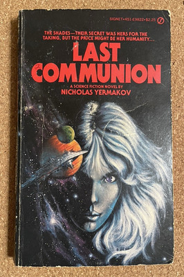 1981 Last Communion Nicholas Yermakov Signet Books Science Fiction Paperback