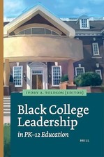 Black College Leadership in PK–12 Education by