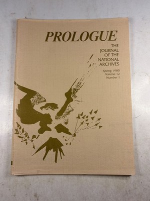Prologue Journal National Archives Spring 1980 Vol 12 No 1 History