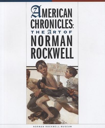 American Chronicles: The Art of Norman Rockwell Pero, Linda
