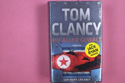 267730 Clancy, Tom MIT ALLER GEWALT HEYNE HC