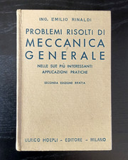 Problemi Risolti di Meccanica Generale - E. Rinaldi - Ed. Hoepli - 1939