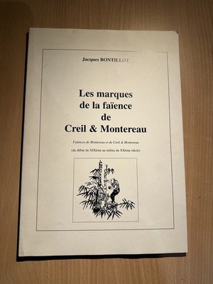 [45213-154] Histoire - Jacques Bontillot - Les Marques Faïence Creil Montereau