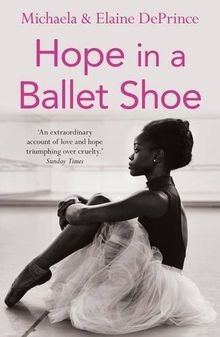 Hope in a Ballet Shoe: Orphaned by war, saved by ballet:... | Buch | Zustand gut