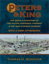 Peters & King: The Birth & Evolution of the Peters Cartridge Company & the King
