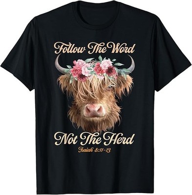 Follow The Word Not The Herd Christian Western Highland Cow T-Shirt