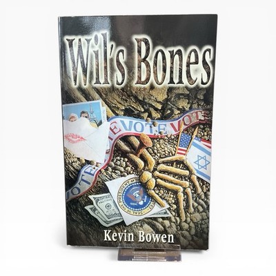 Wil s Bones By Kevin Bowen -   Paperback -   Fiction Mystery Thriller Novel