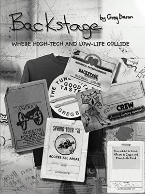 Backstage : Where High-Tech and Low-Life Collide by Greg Baron (2004, Trade ...