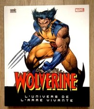MARVEL MATHEW K MANNING: WOLVERINE L'UNIVERS DE L'ARME VIVANTE SEMIC 2009 FR