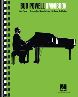 Bud Powell Omnibook : For Piano - Transcribed Exactly Form His Recorded Solos...