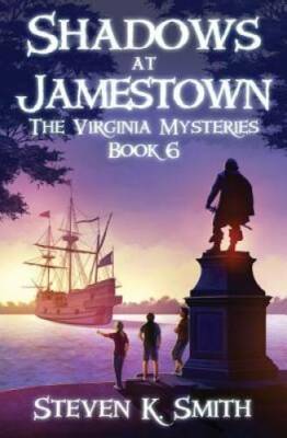 Shadows at Jamestown (The Virginia Mysteries) (Volume 6) - Paperback - VERY GOOD