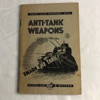 Original WW2 British Home Guard Know Your Weapons No3 Anti tank Weapons Booklet