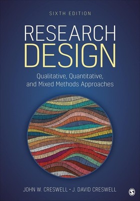 Research Design 6: Qualitative, Quantitative & Mixed Methods Approach (Paperb...