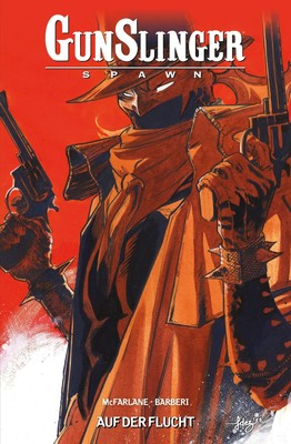 Gunslinger Spawn Bd. 7: Auf der Flucht Todd Mcfarlane (u. a.) Taschenbuch 136 S.