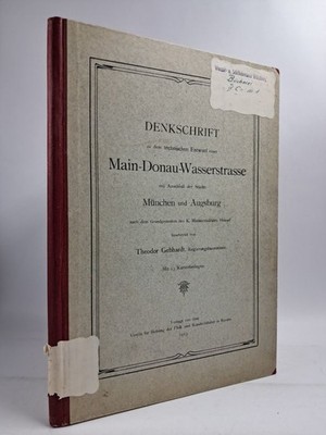 Buch: Denkschrift zu dem technischen Entwurf einer Main-Donau-Wasserstraße, 1913