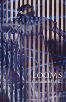 Camille Martin | Looms | Taschenbuch | Englisch (2012) | Kartoniert / Broschiert