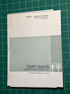 Fort Davis Commanding Officer's Quarters HB-7 historic structure report mar. '80