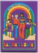 STEVEN RHODES SAY NO TO HATE MAGNET 2.5” X 3.5” NEW
