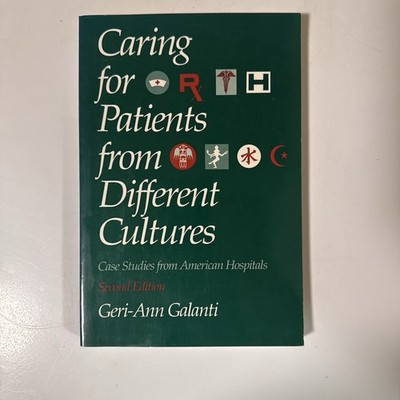 Caring for Patients from Different Cultures, 2/e by Geri-Ann Galanti
