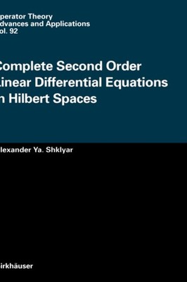 Shklyar - Complete Second Order Linear Differential Equations in Hilbe - X555z