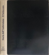 Storia dell'Ambrosiana. Il settecento. AA.VV.. 2000. .
