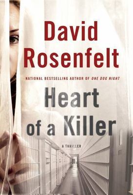 Heart of a Killer by Rosenfelt, David