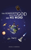 Angela A. Marshall | The Almighty Most High God And His Word | Buch | Englisch