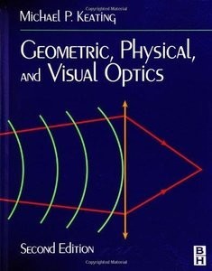Geometric, Physical, and Visual Optics