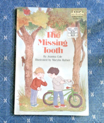 THE MISSING TOOTH STEP INTO READING BY JOANNA COLE PB STEP 2