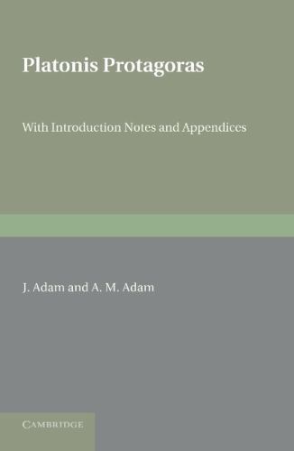 Platonis Protagoras With Introduction, Notes and Appendices Plato Adam Adam