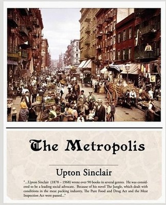 The Metropolis by Upton Sinclair (English) Paperback Book