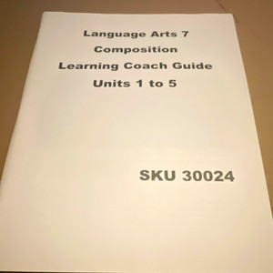 Language Arts 7 Composition Learning Coach Guide Units 1-5 SKU 30024