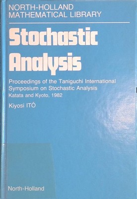 Stochastic Analysis: Proceedings of the Taniguchi International Symposium on Sto