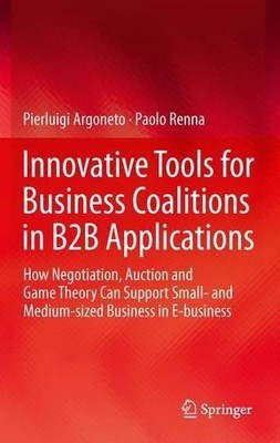 Innovative Tools for Business Coalitions in B2B Applications - 9781447159582