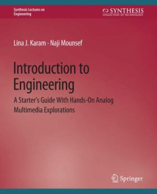 Introduction to Engineering : A Starter's Guide With Hands-on Analog Multimed...