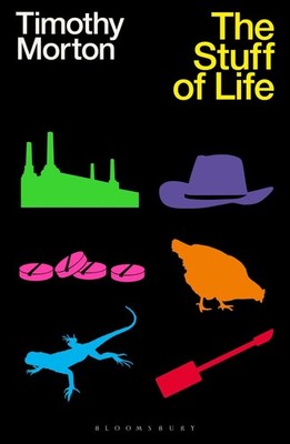 The Stuff of Life Timothy Morton