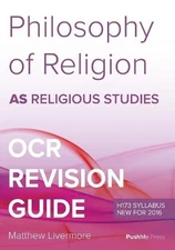 AS Philosophy of Religion Revision Guide for OCR: AS Relig... by Livermore, Matt