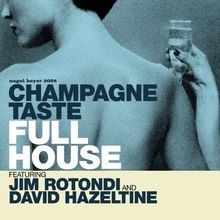 Champagne Taste von Full House feat. Jim Rotondi  David H... | CD | Zustand gut