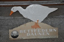Altes Reklameschild 30er Jahre,Bettfedern Daunen,Landwirtschaft,Ente/Gans