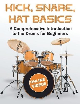 Kick, Snare, Hat Basics: A Comprehen... by White Book, Open Paperback / softback